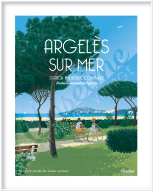 Affiche ARGELES SUR MER • Station balnéaire conviviale • Bonheur, rencontres & family