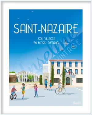 Affiche SAINT-NAZAIRE • Joli village en bord d'étang • La mairie
