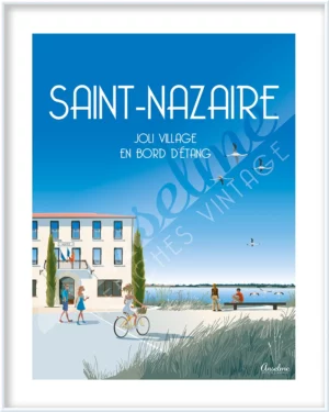 Affiche SAINT-NAZAIRE • Joli village en bord d'étang • L'étang